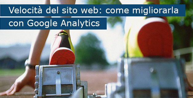 Velocità del sito web: come migliorarla con Google Analytics